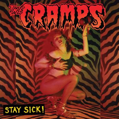 The Cramps -  Stay Sick!